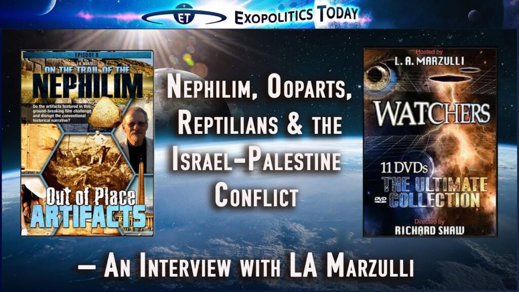 Nephilim, Ooparts, Reptilians  the Israel-Palestine Conflict – An Interview with LA Marzulli